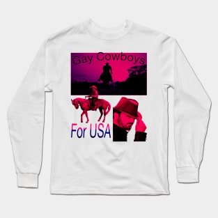 Gay Cowboys For USA (Yee Haw) Long Sleeve T-Shirt